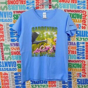 Gardening Is My Happy Place Graphic T Shirt Size L Womens Cut